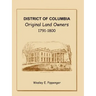 District of Columbia: Original Land Owners, 1791-1800