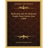 Meskwakia And The Meskwaki People, Tama County, Iowa (1906)