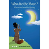 Who Ate the Moon?: A Detective Smarkles Mystery