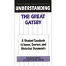 Understanding The Great Gatsby: A Student Casebook to Issues, Sources, and Historical Documents