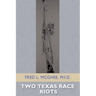 Two Texas Race Riots