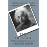 The Message: Understanding the Universe
