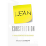 Lean Construction: A Small Contractor's Journey