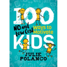 100 Ways to Motivate Kids: No and Low Cost