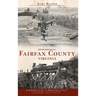 Remembering Fairfax County, Virginia