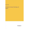 First Book on Anatomy, Physiology, and Hygiene
