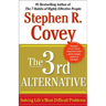 The 3rd Alternative: Solving Life's Most Difficult Problems
