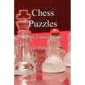 Chess Puzzles for the Casual Player, Volume 1