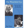 The Watchful Eye: American Justice in the Age of the Television Trial