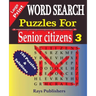 WORD SEARCH Puzzles for Senior Citizens 3 (Large Print)