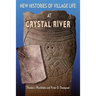 New Histories of Village Life at Crystal River