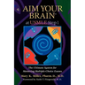 Aim Your Brain at USMLE Step 1: The Ultimate System for Mastering Multiple-Choice Exams
