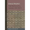 Critical Rhythm: The Poetics of a Literary Life Form