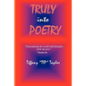 Truly Into Poetry