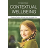 Contextual Wellbeing: Creating Positive Schools from the Inside Out