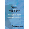 You're Still Not Crazy: You May Be An Empath Dealing With A Narcissist