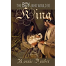 The Boy Who Would be King