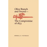 Olive Branch and Sword: The Compromise of 1833