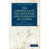 The Chronicle of the Discovery and Conquest of Guinea
