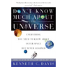 Don't Know Much About(r) the Universe: Everything You Need to Know about Outer Space But Never Learned