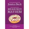Measured Mayhem