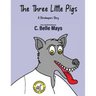 The Three Little Pigs: A Storekeeper's Story