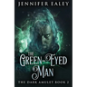 The Green-Eyed Man