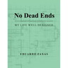 No Dead Ends: My Life Well-Designed
