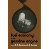 Fuel Economy of the Gasoline Engine: Fuel, Lubricant and Other Effects