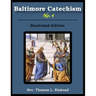 Baltimore Catechism No. 4: Illustrated