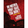 Oh Mother! What Have You Done?: The Making of Psycho II