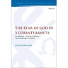 The Fear of God in 2 Corinthians 7:1: Its Meaning, Function, and Eschatological Context