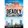 Deadly Declarations