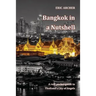 Bangkok in a Nutshell: A real pocket guide to Thailand's City of Angels