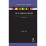 New Dramaturgies: Strategies and Exercises for 21st Century Playwriting