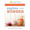 Explore Your Hunger