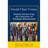 Social Class Voices: Student Stories from the University of Michigan Bicentennial