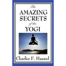 The Amazing Secrets of the Yogi