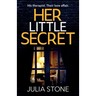 Her Little Secret: A gripping new psychological thriller about obsessive love