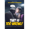 That is TOO Wrong! An Anthology of Offbeat Horror: Vol II