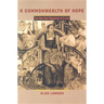 A Commonwealth of Hope: The New Deal Response to Crisis