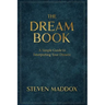The Dream Book: A Simple Guide To Interpreting Your Dreams