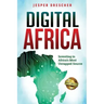 Digital Africa: Investing in Africa's Most Untapped Source