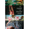 The Island of Eternal Love