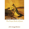 The Psalms: the Prayer Book of Jesus