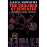 The Children of Chorazin and Other Strange Denizens
