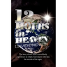 12 Hours in Heaven