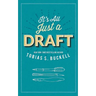 It's All Just a Draft