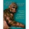 Know the Sasquatch: Sequel and Update to Meet the Sasquatch