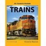 My Favorite Machine: Trains